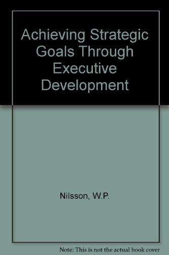 Achieving Strategic Goals Through Executive Development