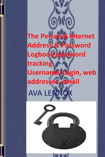 The Personal Internet Address & Password Logbook password tracking Username/Login, web addresses, email